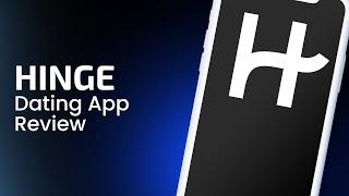 Hinge Dating App Review [upl. by Nanahs607]