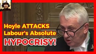 ANGRY Lindsay Hoyle Calls Out MASSIVE Labour Party Hypocrisy [upl. by Rhoades]