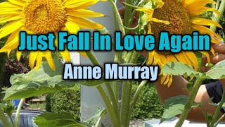 Just Fall In Love Again  Anne Murray Lyrics Video [upl. by Hephzipah]