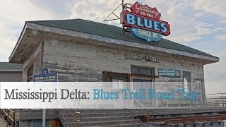 Mississippi Delta Blues Trail road trip [upl. by Eldwun26]