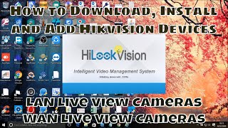 How to Watch Hikvision Camera in LaptopPC in New Client Software HiLookVision [upl. by Lawson]