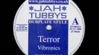 Vibronics  Terror  Dub [upl. by Enohpesrep]