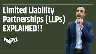 Limited Liability Partnerships LLPs Explained [upl. by Picardi]