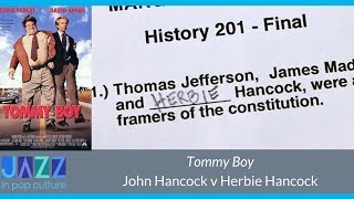 Tommy Boy Herbie Hancock v John Hancock [upl. by Enajharas]