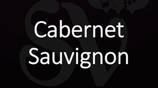 How to Pronounce Cabernet Sauvignon [upl. by Petrie396]