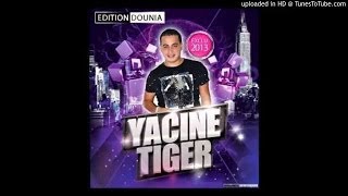 Cheb Yacine Tiger 2015 Avec Hichem Smati Tasahri O Tbati Grand Succé [upl. by Foulk108]