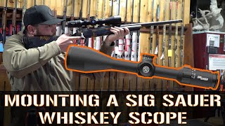 Mounting a SIG SAUER Whiskey Scope [upl. by Boris155]