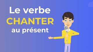 Le Verbe Chanter au Présent  To sing Present Tense  French conjugation [upl. by Lemuelah]