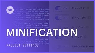 Minifying HTML CSS and Javascript — Webflow tutorial [upl. by Urial502]