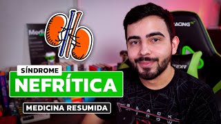 Síndrome Nefrítica │ MEDICINA RESUMIDA [upl. by Eillor720]