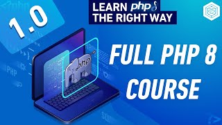 Full PHP 8 Tutorial  Learn PHP The Right Way [upl. by Monie966]