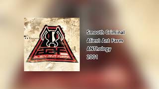 Alien Ant Farm  Smooth Criminal HQ Audio [upl. by Fonsie]