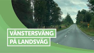 ÖVNINGSKÖR  Vänstersväng på landsväg [upl. by Arabele754]