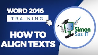 How to Align Text in Microsoft Word 2016 [upl. by Enihpesoj]