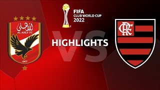 Highlights Al Ahly v Flamengo  FIFA Club World Cup thirdplace playoff [upl. by Rehptsirhc]