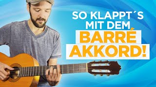 So klappts mit dem Barré Akkord  Gitarre lernen [upl. by Dibb603]