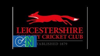 Leicestershire County Cricket Club [upl. by Naziaf]