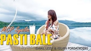 MCP SYSILIA  PASTI BALE Official Music Video Lagu Ambon Terbaru [upl. by Razid516]