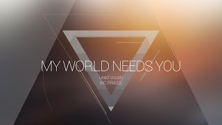 My World Needs You  OMNIPOTENT  Indiana Bible College [upl. by Klepac]