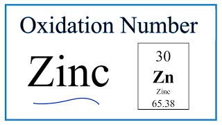 How to find the Oxidation Number for Zn Zinc [upl. by Eleon]