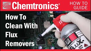 Chemtronics Flux Remover How To Video [upl. by Maude]