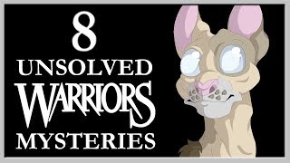 8 UNSOLVED Warrior Cats Mysteries [upl. by Boggers]