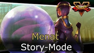 Street Fighter V  Menat Story Mode Cutscenes Only [upl. by Sairacaz]