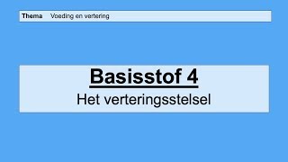 VMBO 4  Voeding en vertering  Basisstof 4 Het verteringsstelsel [upl. by Suckram]