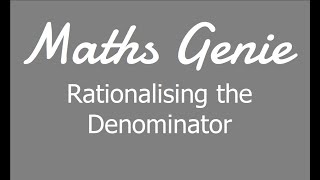 Surds Rationalising the Denominator [upl. by Iclehc323]