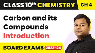 Class 10 Chemistry Chapter 4  Carbon and its Compounds  Introduction [upl. by Rufford898]