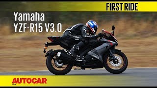 Yamaha YZFR15 V30  First Ride  Autocar India [upl. by Idonah]