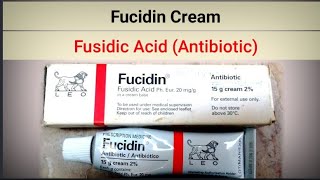 Fucidin Cream  Fusidic Acid  Antibiotic Cream For The Skin Infections [upl. by Aliehs880]