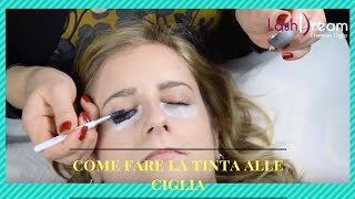 Come fare la tinta alle ciglia [upl. by Dnamra]