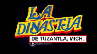 La DINASTIA de Tuzantla  Puro Sentimiento Ranchero [upl. by Alston56]