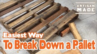 Easiest Way to Break Down a Pallet Without Damaging the Boards [upl. by Cicely]