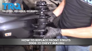 How to Replace Front Struts 200812 Chevy Malibu [upl. by Novej]