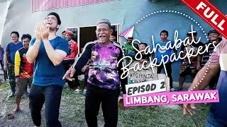 FULL Sahabat Backpackers 2023  Episod 2 [upl. by Akcire]