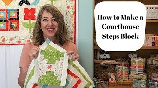 How to Make a Courthouse Steps Block [upl. by Ybsorc527]