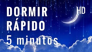 Dormir Rápido y Profundo en 5 minutos  Música para Dormir Rápido  Dormir Rápido  Dormir Bien [upl. by Anha]