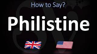 How to Pronounce Philistine CORRECTLY [upl. by Ebeneser]