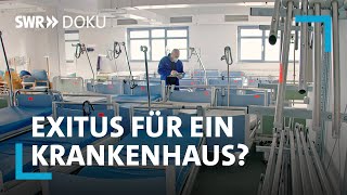 Klinik in Not  Exitus für ein Krankenhaus  SWR Doku [upl. by Phineas121]