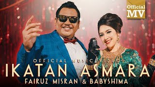 Fairuz Misran amp Baby Shima  Ikatan Asmara Official Music Video [upl. by Elrak201]