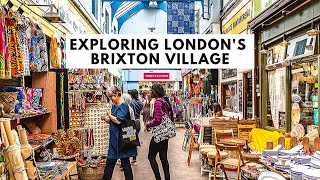 BRIXTON VILLAGE IN LONDON  Brixton Shops  Restaurants  Cafes  Market Stalls [upl. by Bruyn]