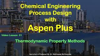 Chemical Process Simulation with Aspen Plus  Lesson 01 Thermodynamic Property Methods [upl. by Nora124]