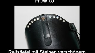 How to Reitstiefel mit Steinchen aufhübschen [upl. by Niletac190]