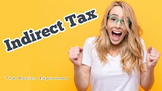 Accounting  Indirect Tax Accounting Basics Explained  AAT level 3 Indirect Tax  VAT UK [upl. by Xilef]