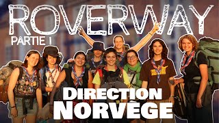 ROVERWAY Chapitre I  Direction Norvège shorted version [upl. by Dnalyk282]