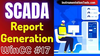 SCADA Training Course 17  Basic SCADA Report or Project Documentation  WinCC Tutorial [upl. by Ware]