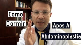 Como Dormir Após Abdominoplastia [upl. by Omarr711]