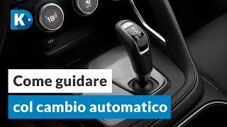 Cambio AUTOMATICO come si usa [upl. by Dunlavy565]